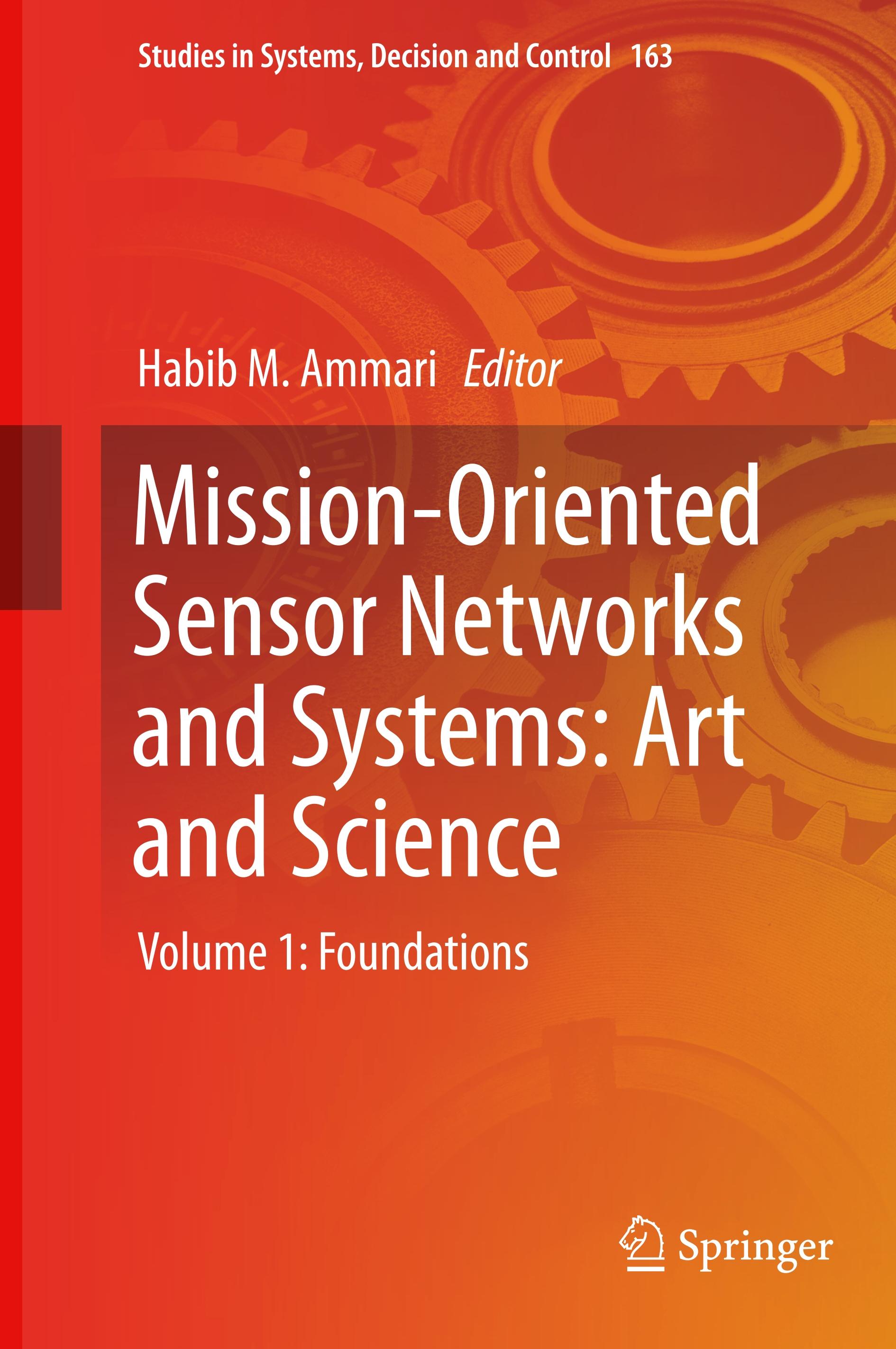 Mission-Oriented Sensor Networks and Systems: Art and Science