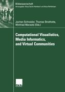 Computational Visualistics, Media Informatics, and Virtual Communities