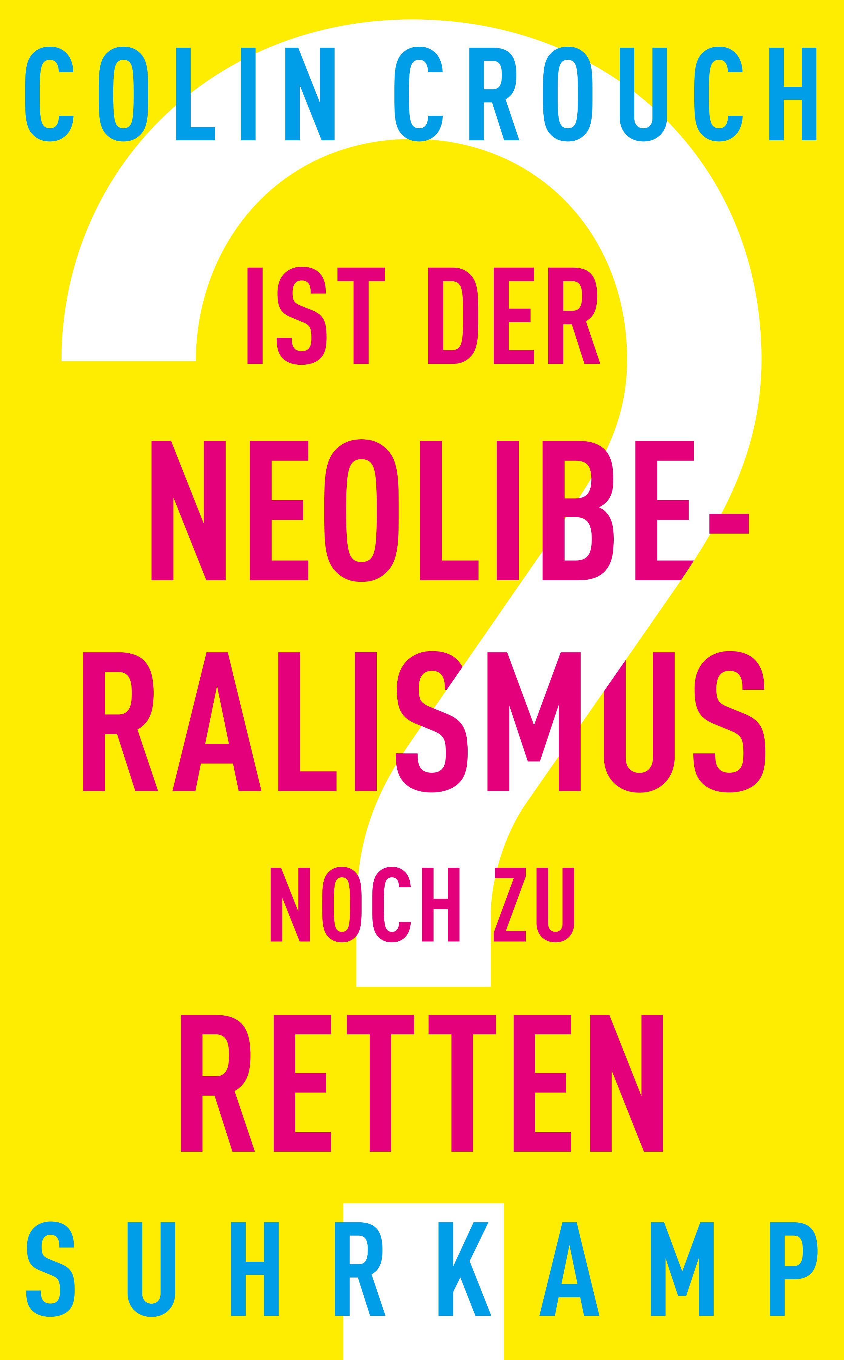 Ist der Neoliberalismus noch zu retten?