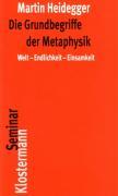 Gesamtausgabe Abt. 2 Vorlesungen Bd. 29/30. Die Grundbegriffe der Metaphysik