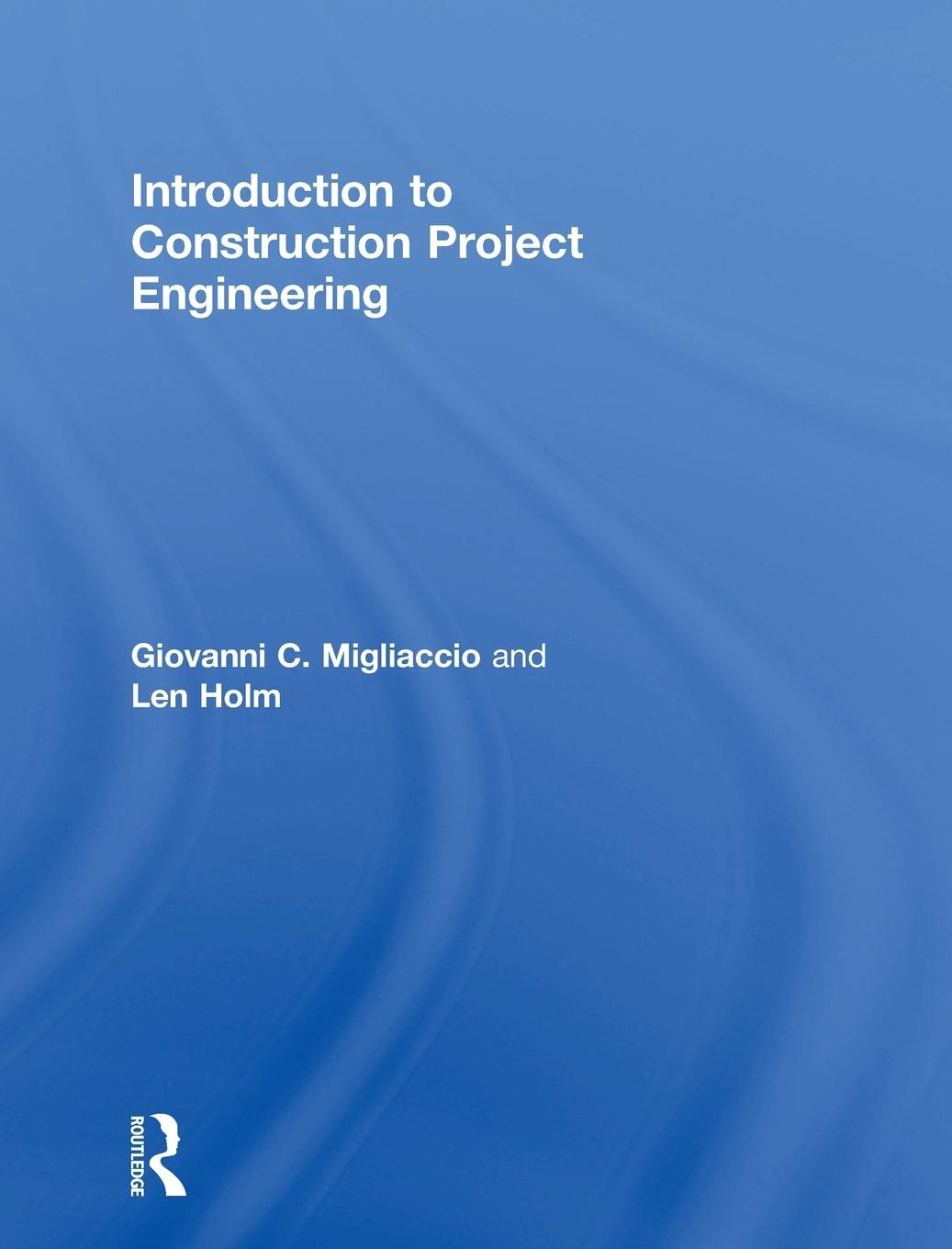 Introduction to Construction Project Engineering