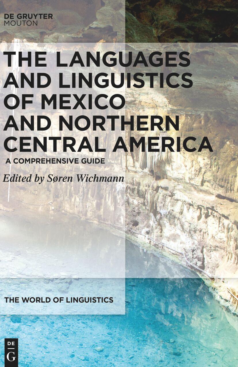 The Languages and Linguistics of Mexico and Northern Central America