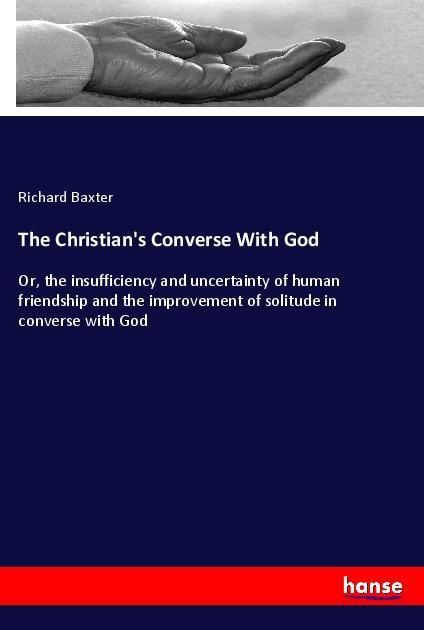 The Christian's Converse With God