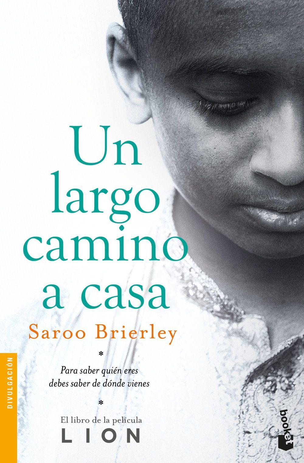 Un largo camino a casa : para saber quién eres debes saber de dónde vienes