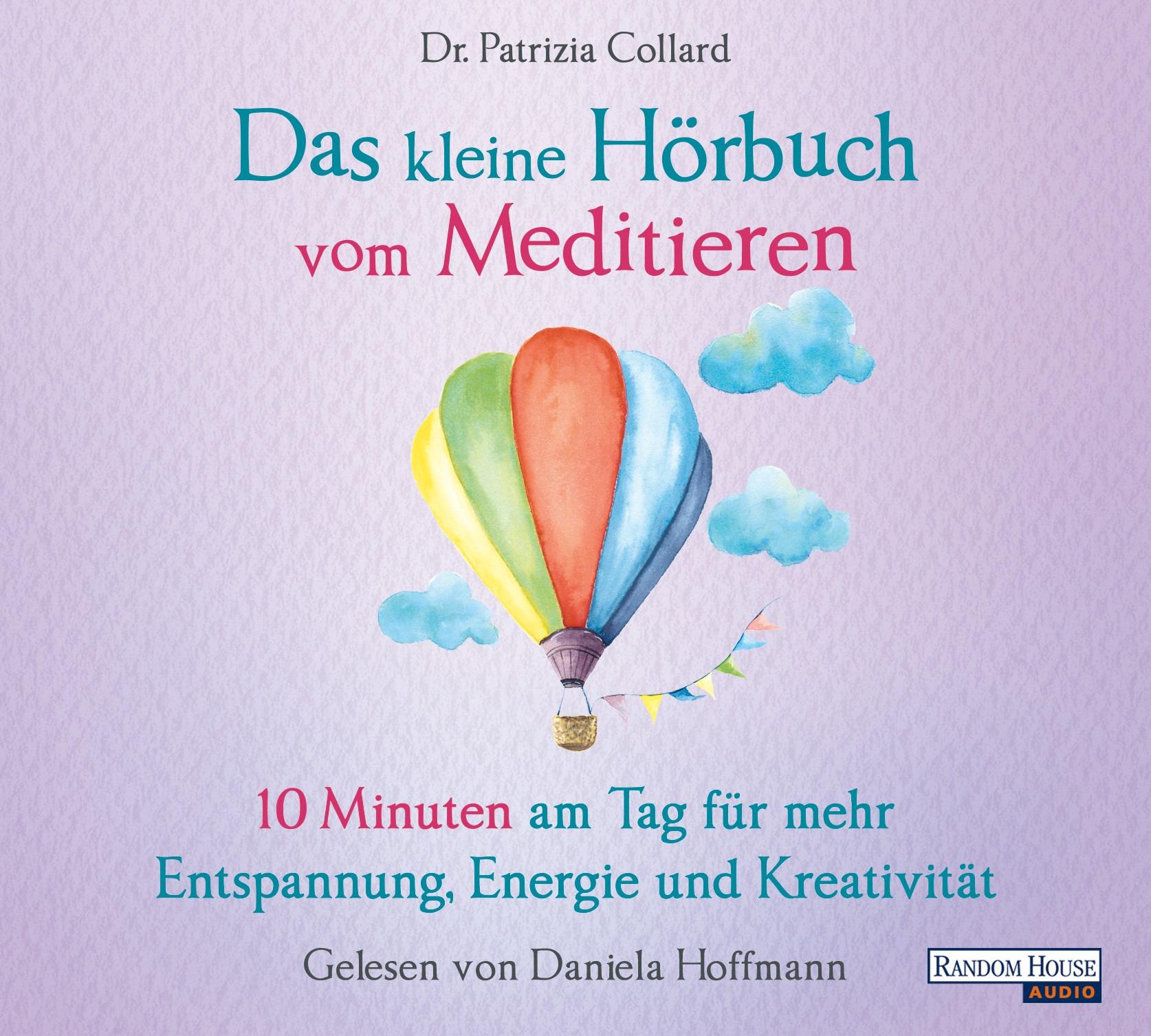 Das kleine Hörbuch vom Meditieren