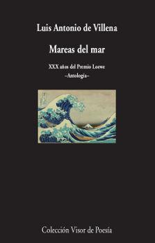 Mareas del mar : XXX años del Premio Loewe : antología