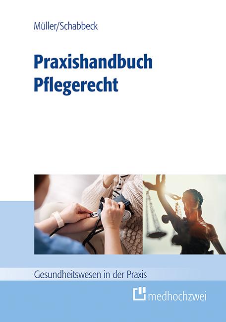 Praxishandbuch Pflegerecht