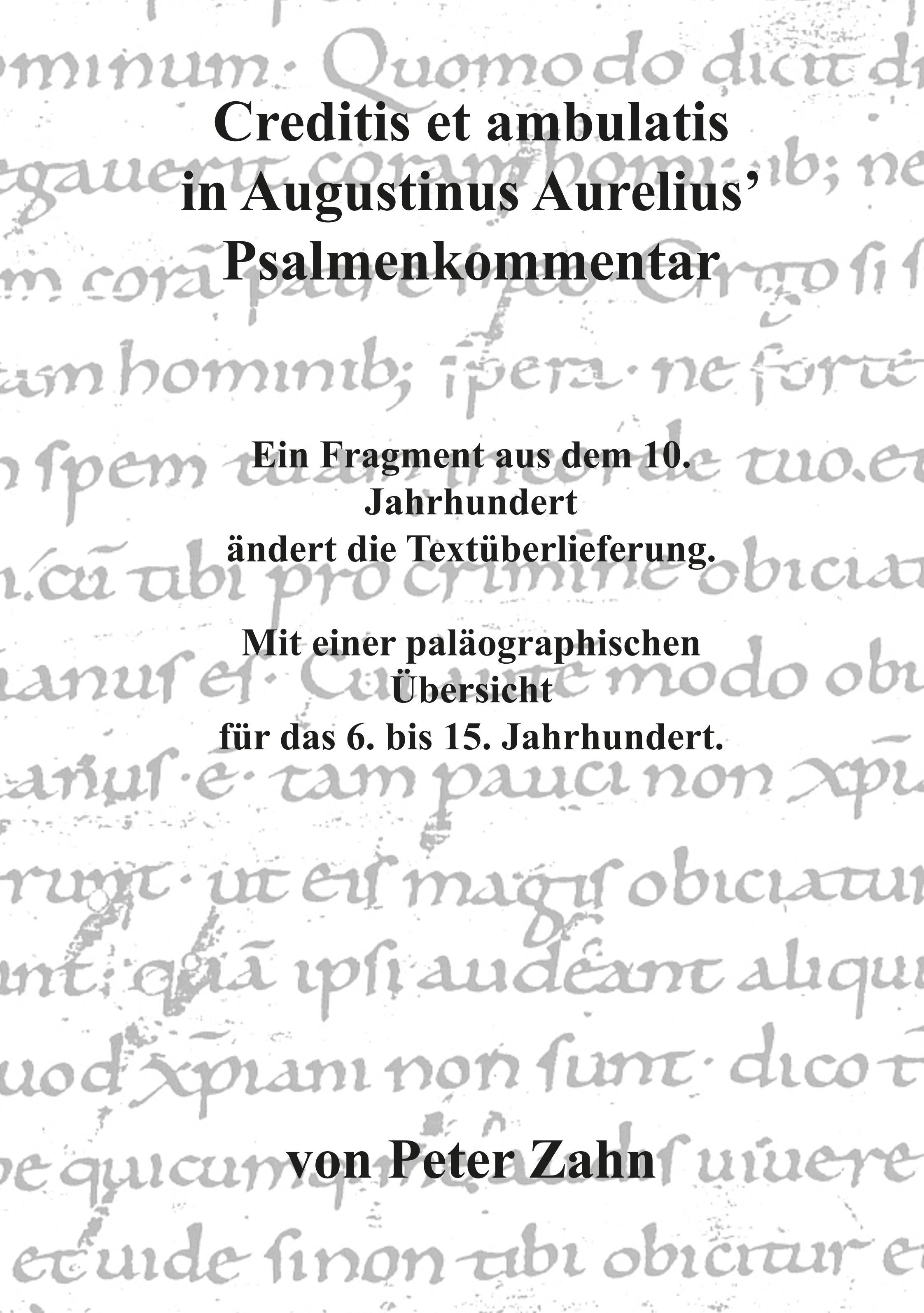 Creditis et ambulatis in Augustinus Aurelius' Psalmenkommentar