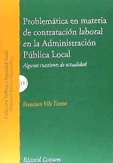 Problemática en materia de contratación laboral en la Administración pública : algunas cuestiones de actualidad