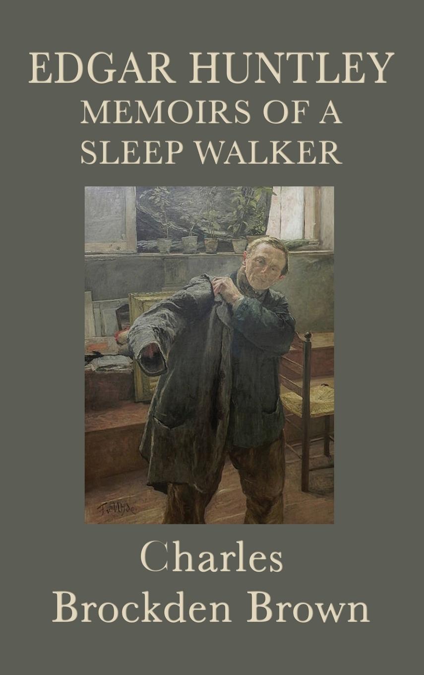 Edgar Huntley Memoirs of a Sleep Walker