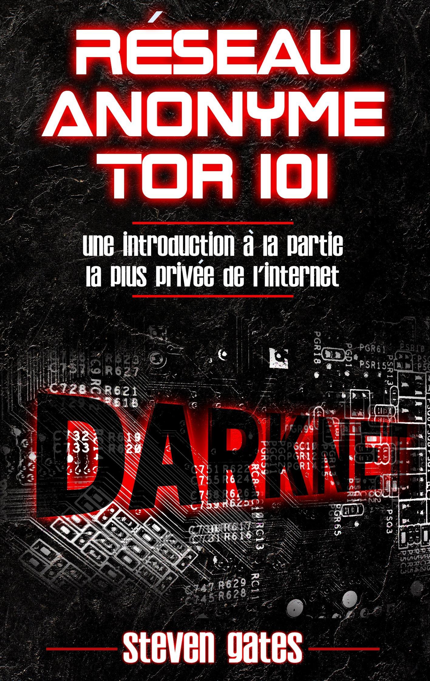 Réseau Anonyme Tor 101