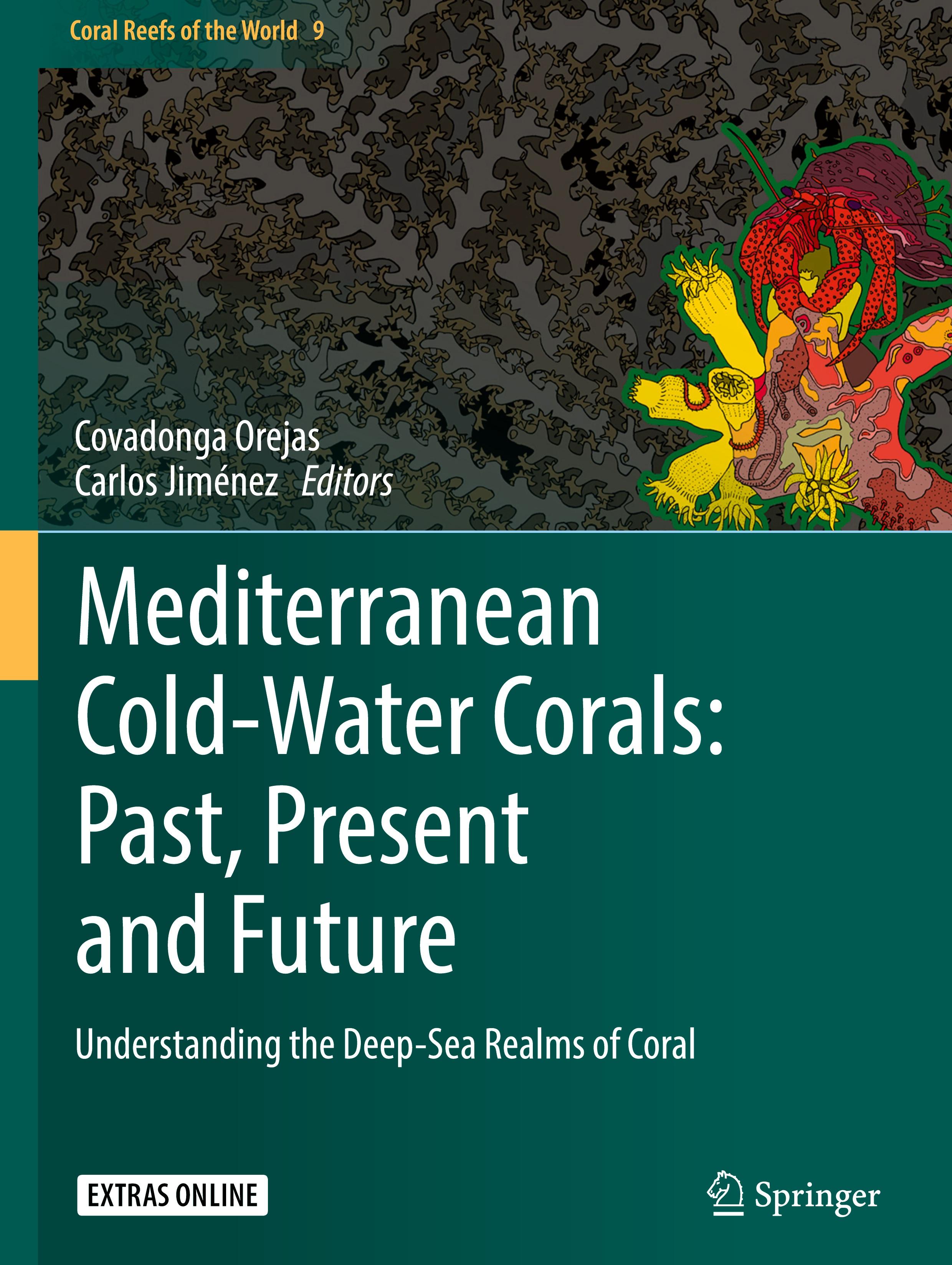 Mediterranean Cold-Water Corals: Past, Present and Future