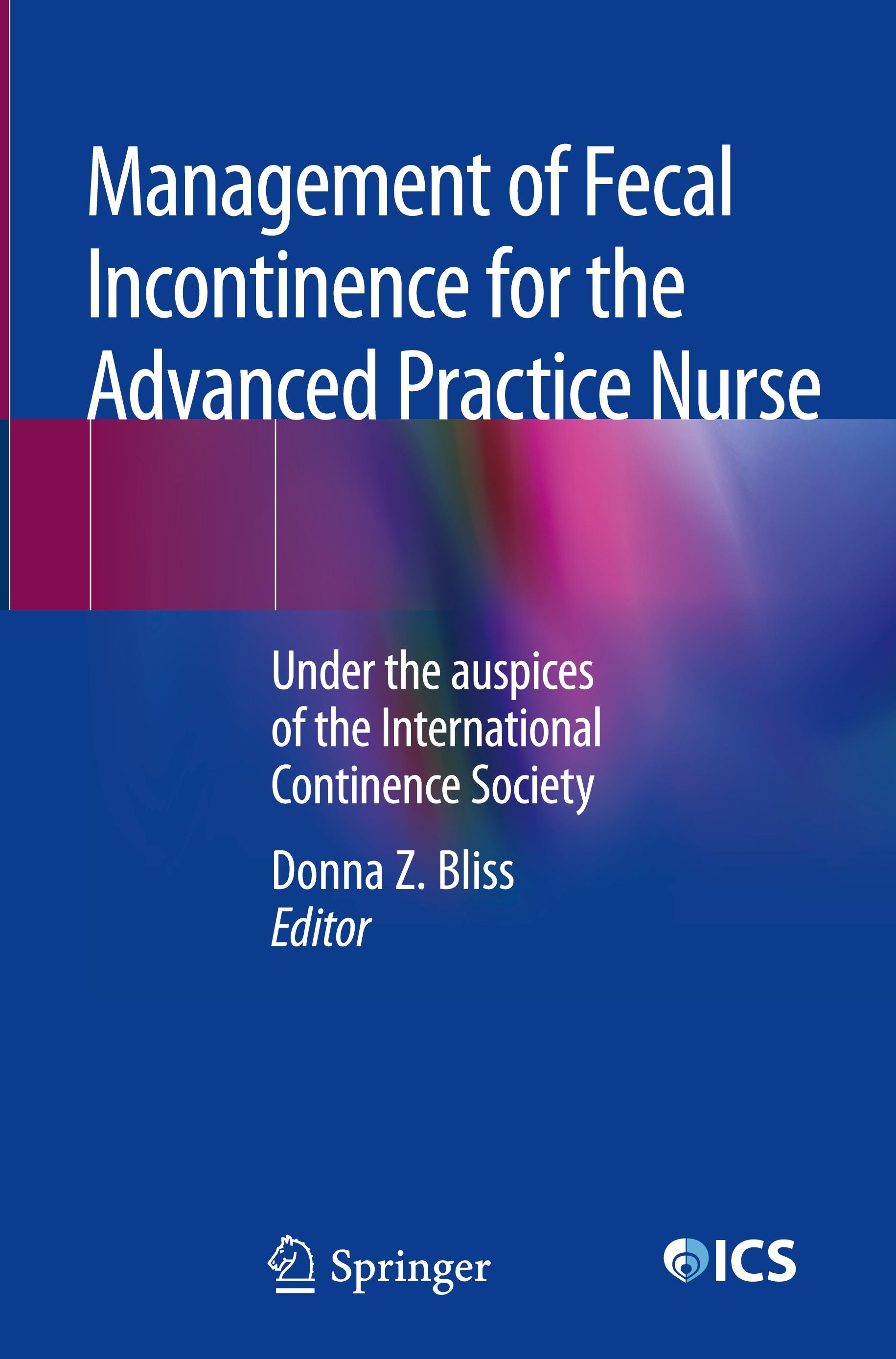 Management of Fecal Incontinence for the Advanced Practice Nurse