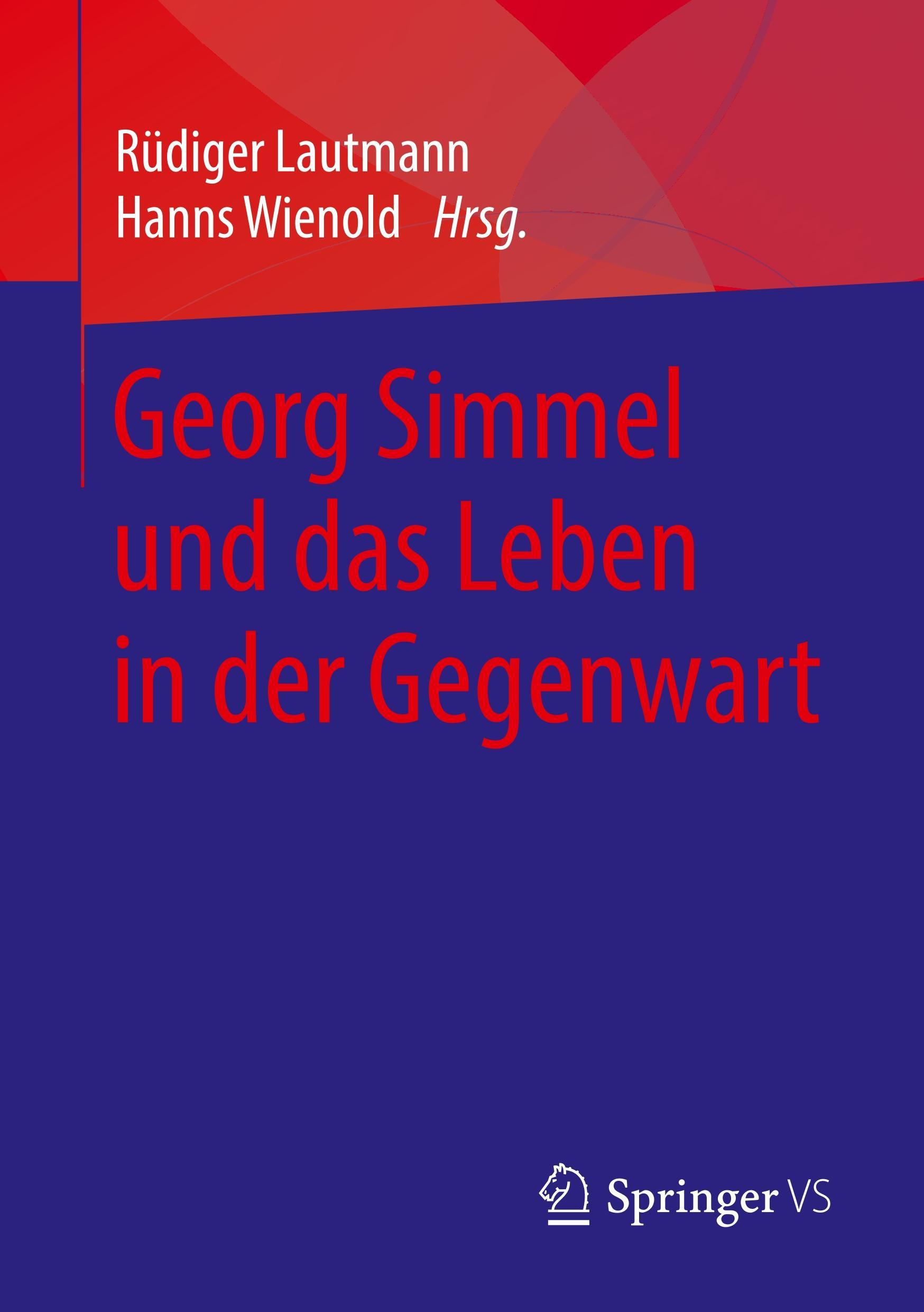 Georg Simmel und das Leben in der Gegenwart