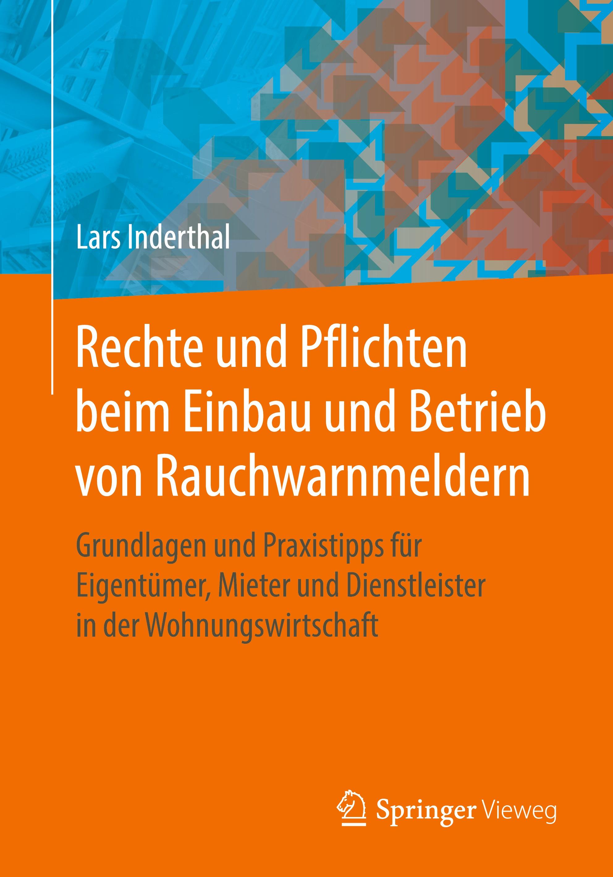 Rechte und Pflichten beim Einbau und Betrieb von Rauchwarnmeldern