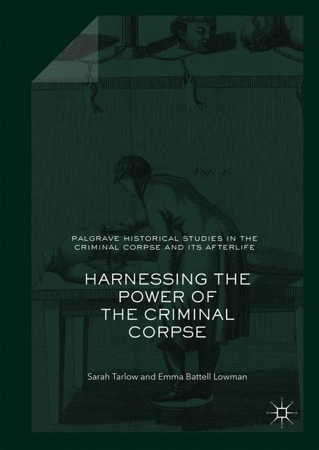 Harnessing the Power of the Criminal Corpse