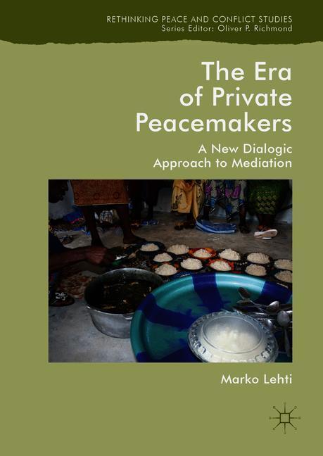 The Era of Private Peacemakers