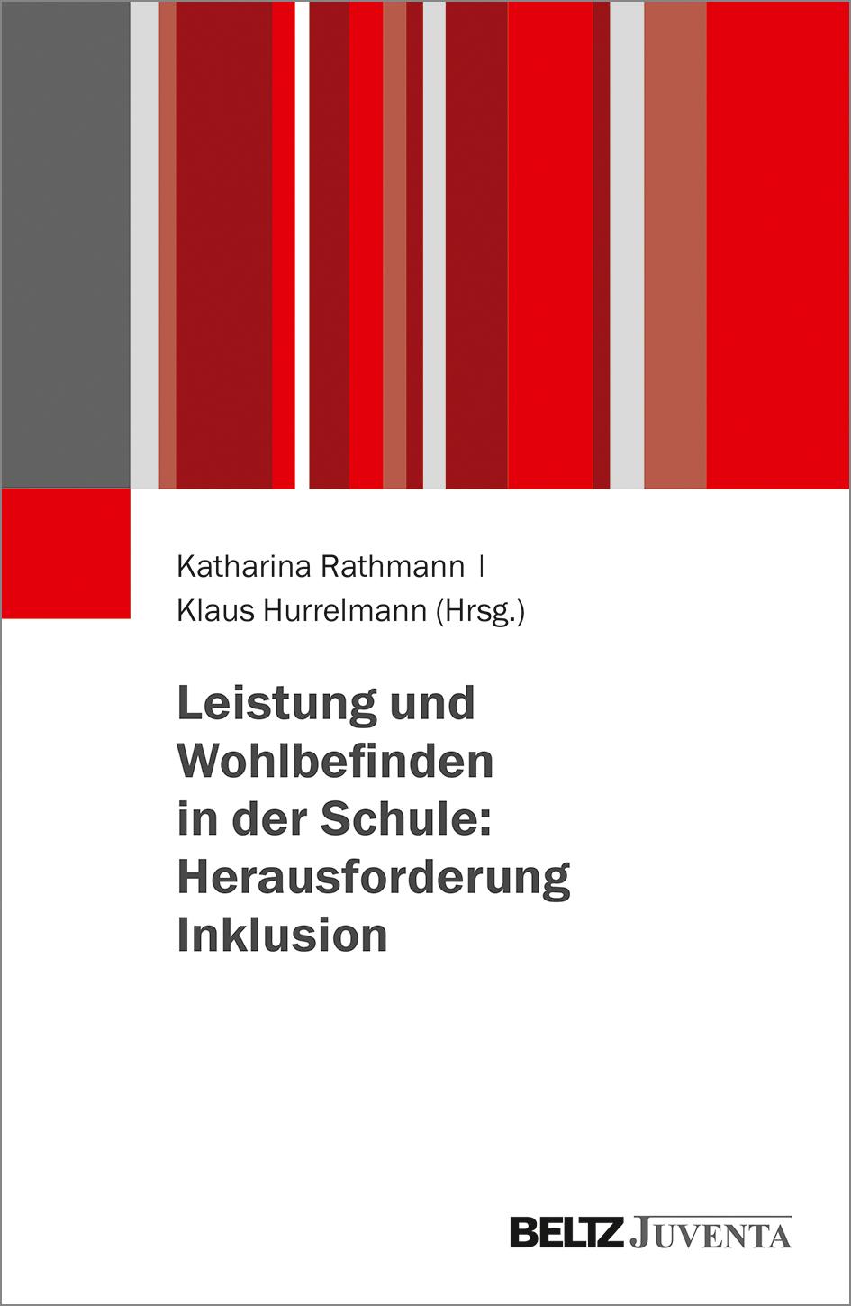 Leistung und Wohlbefinden in der Schule: Herausforderung Inklusion