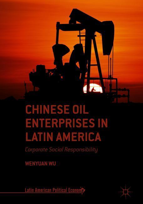 Chinese Oil Enterprises in Latin America