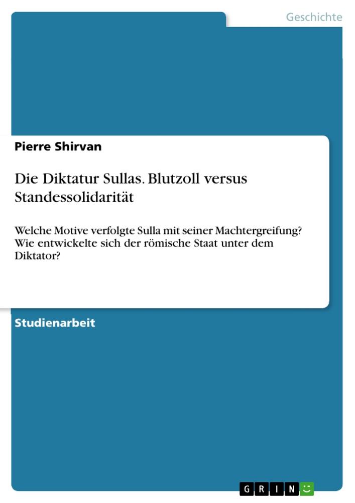 Die Diktatur Sullas. Blutzoll versus Standessolidarität