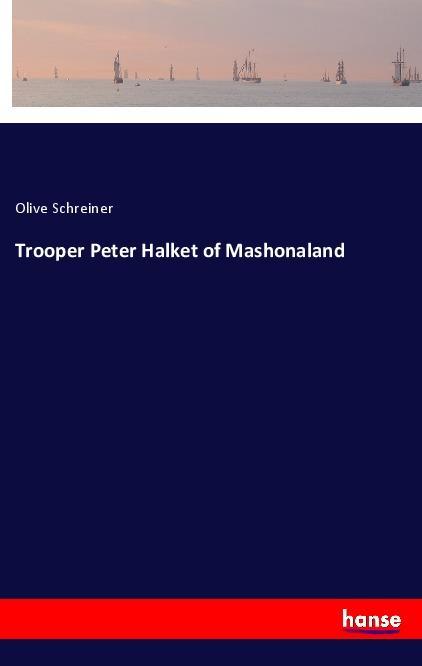 Trooper Peter Halket of Mashonaland