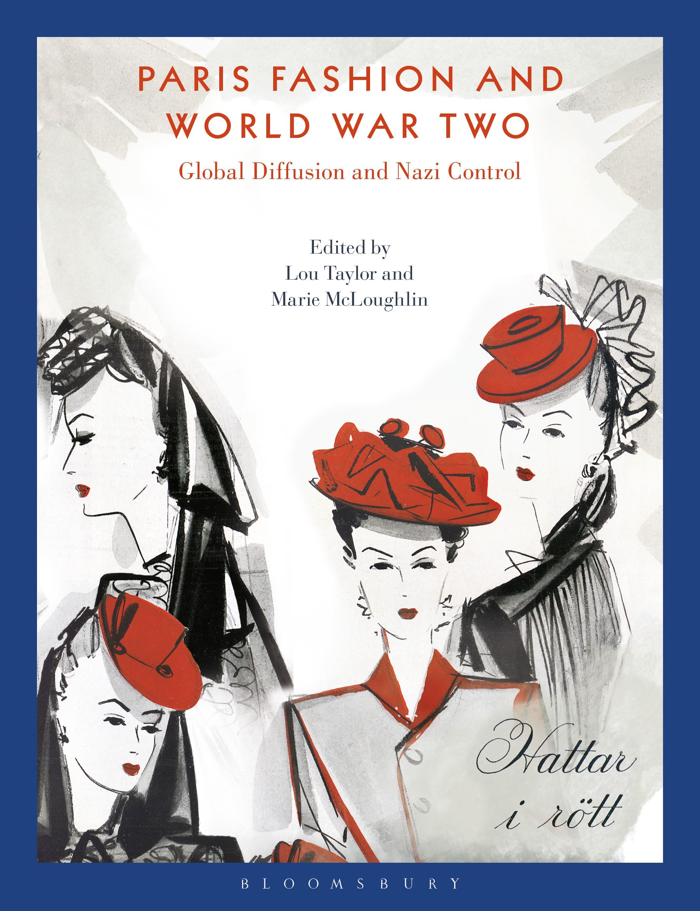 Paris Fashion and World War Two: Global Diffusion and Nazi Control