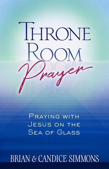 Throne Room Prayer