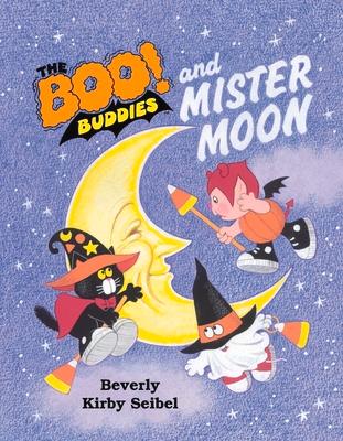 The Boo! Buddies and Mister Moon: Volume 1