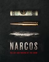 The Art and Making of Narcos