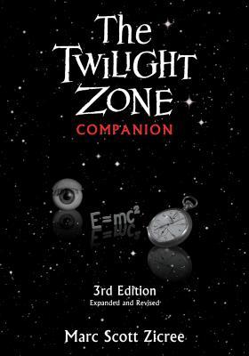 Twilight Zone Companion, 3rd Edition (Expanded and Revised)