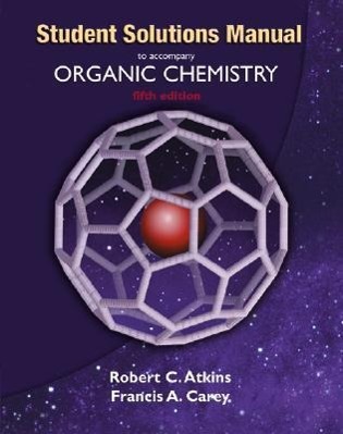 Solutions Manual to Accompany Organic Chemistry