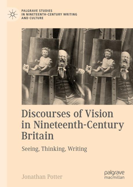 Discourses of Vision in Nineteenth-Century Britain