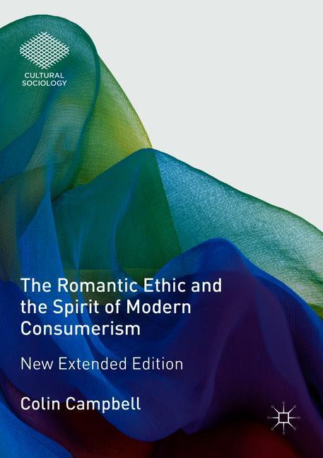 The Romantic Ethic and the Spirit of Modern Consumerism