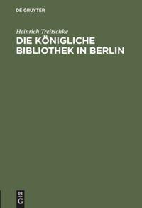 Die Königliche Bibliothek in Berlin