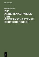 Die Arbeitsnachweise der Gewerkschaften im Deutschen Reich