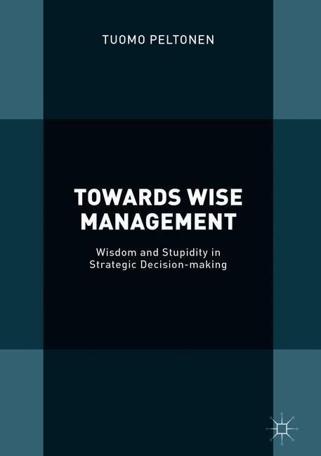 Towards Wise Management