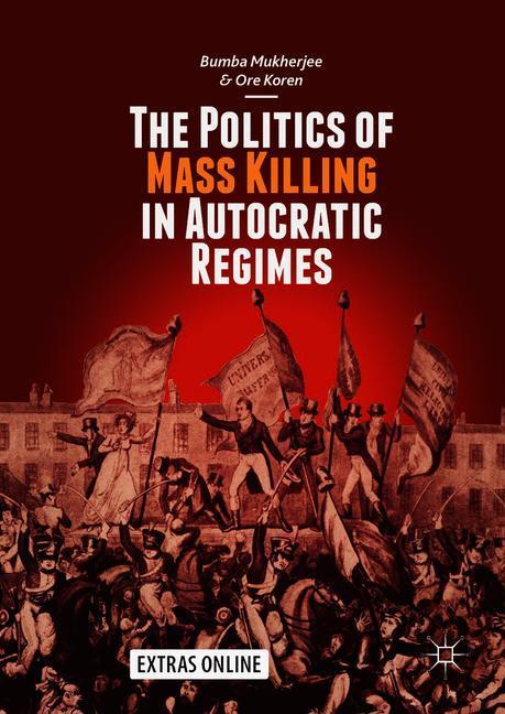 The Politics of Mass Killing in Autocratic Regimes