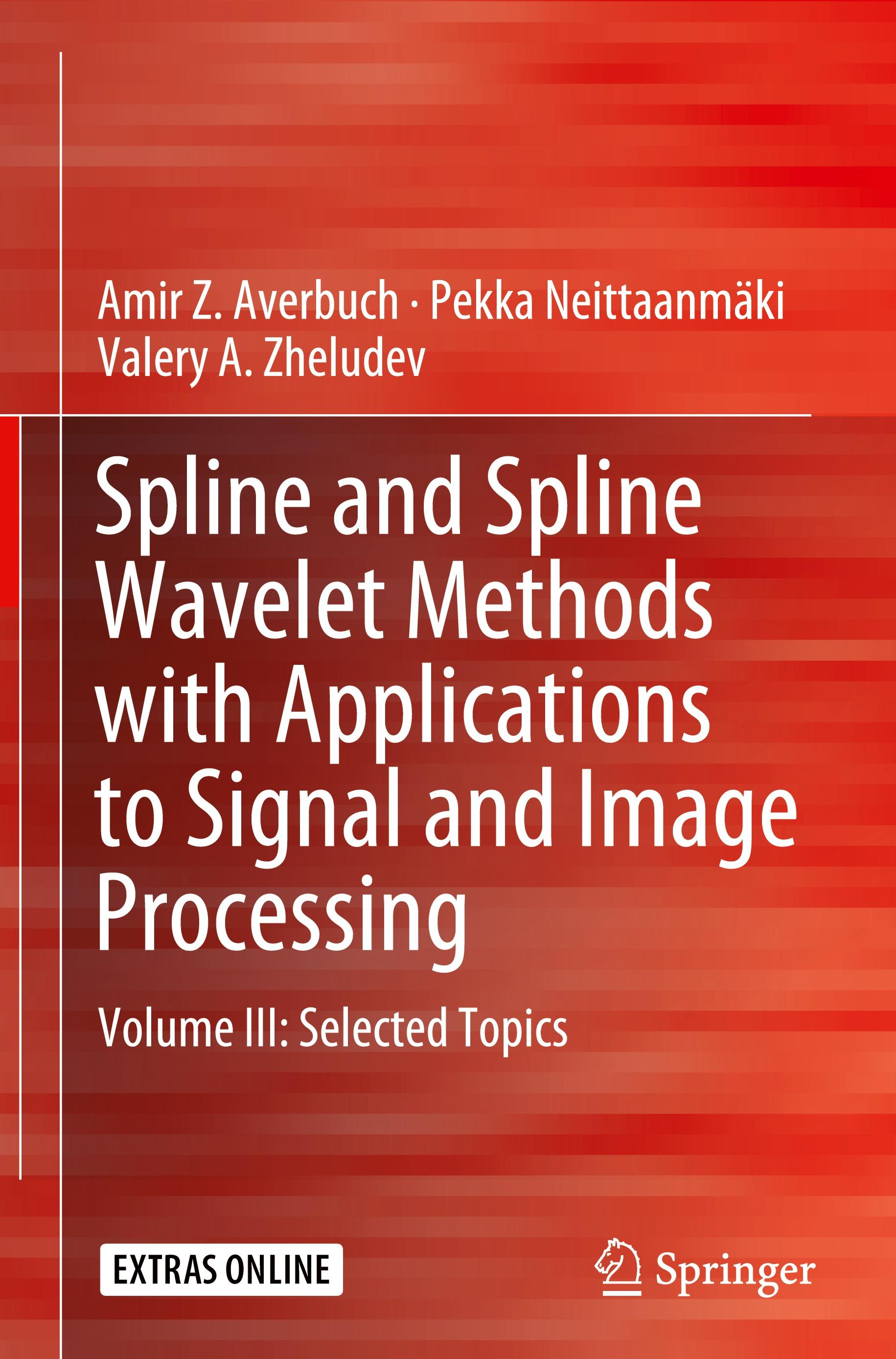 Spline and Spline Wavelet Methods with Applications to Signal and Image Processing