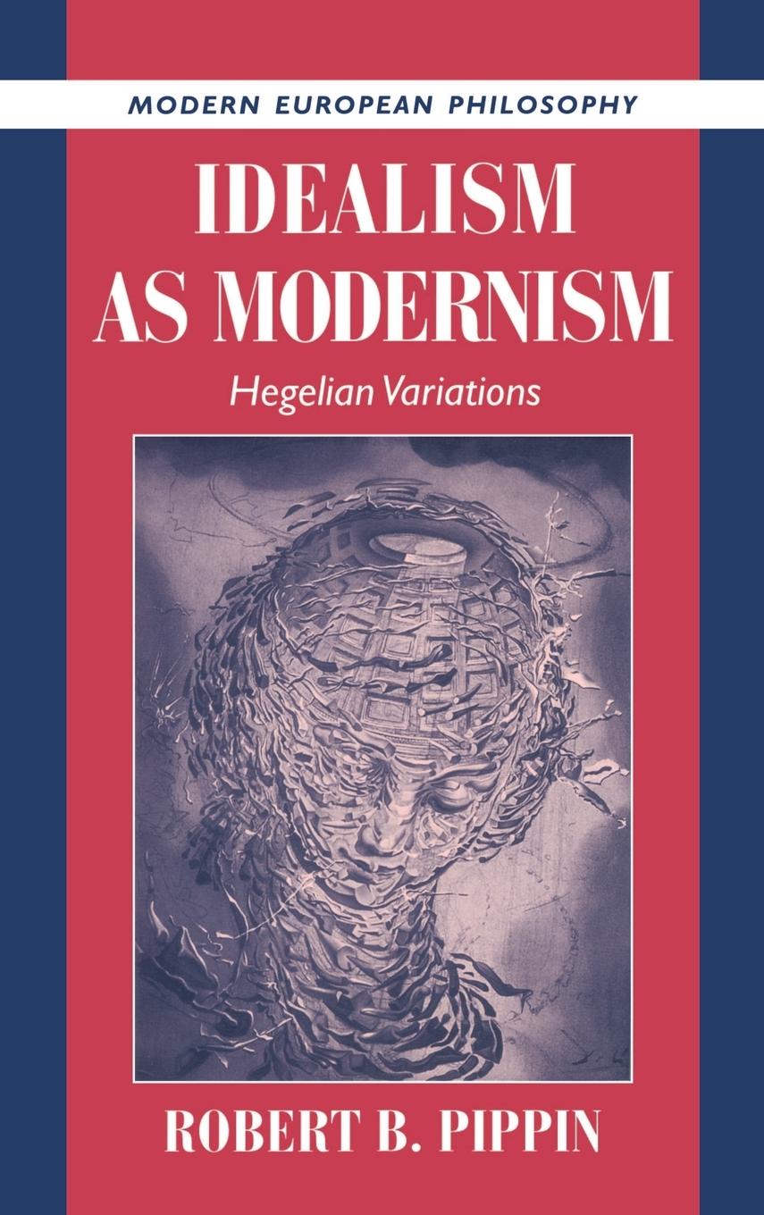 Idealism as Modernism