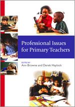 Professional Issues for Primary Teachers