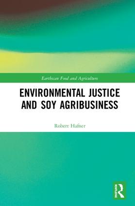 Environmental Justice and Soy Agribusiness