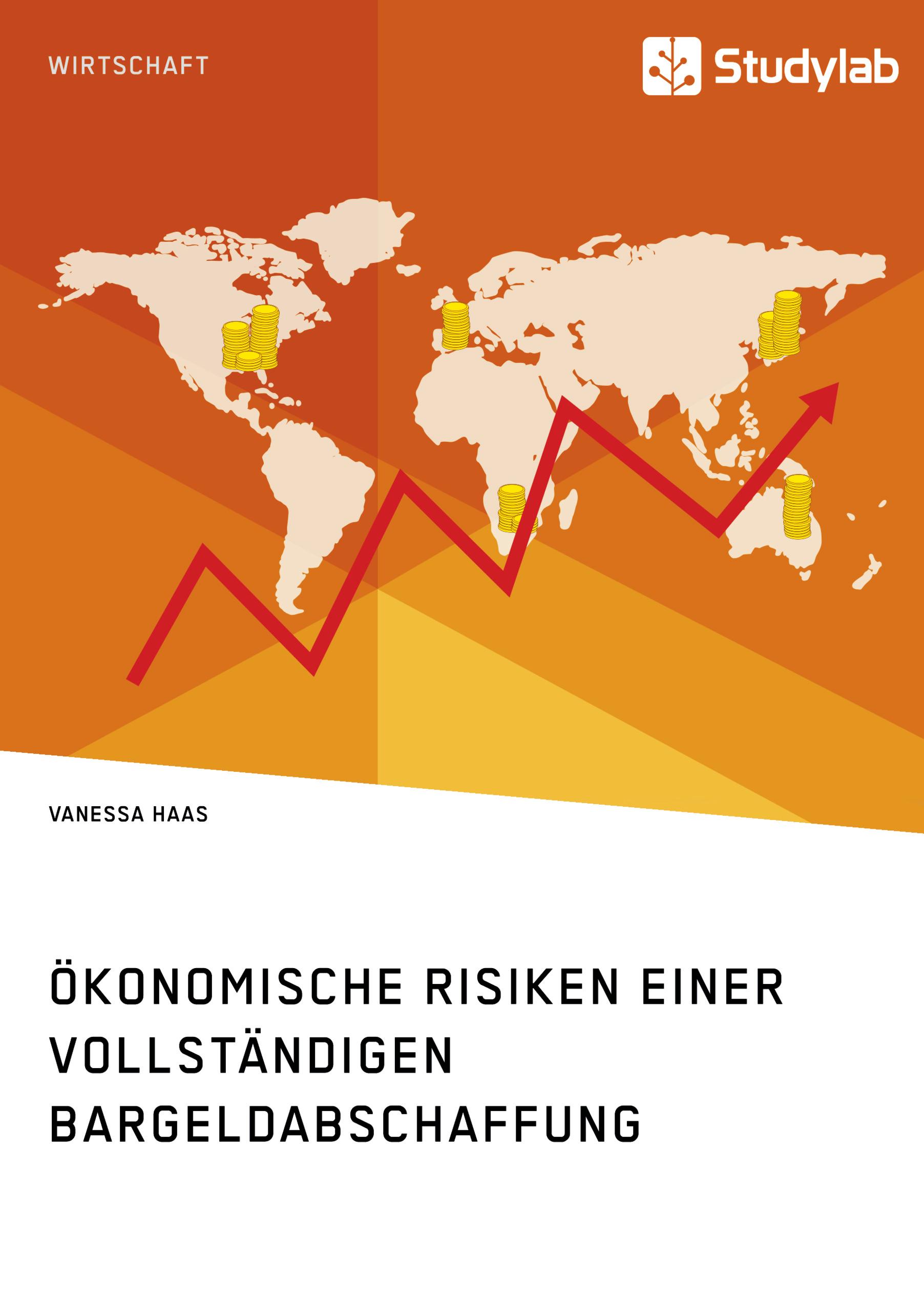 Ökonomische Risiken einer vollständigen Bargeldabschaffung