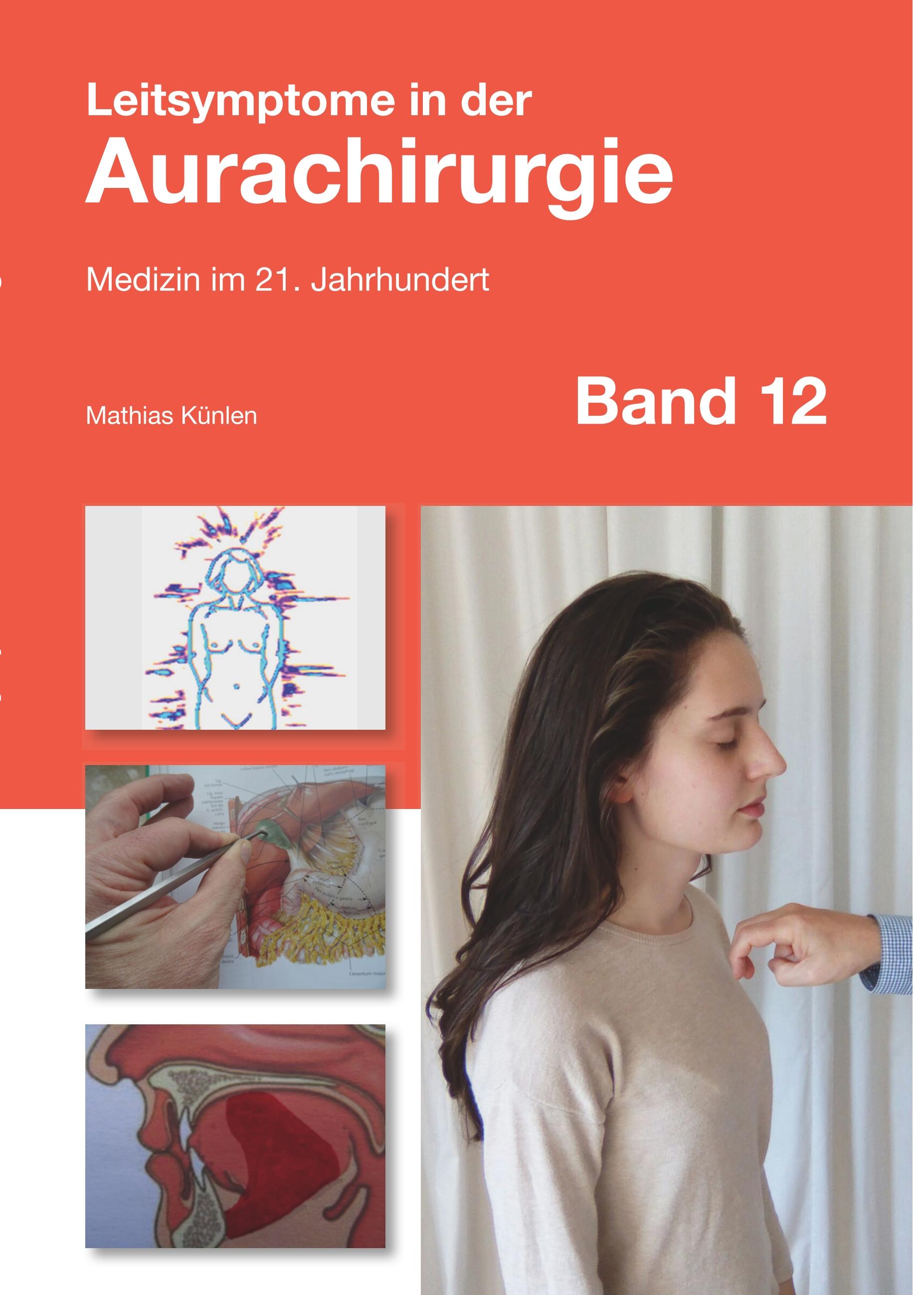 Leitsymptome in der Aurachirurgie Band 12