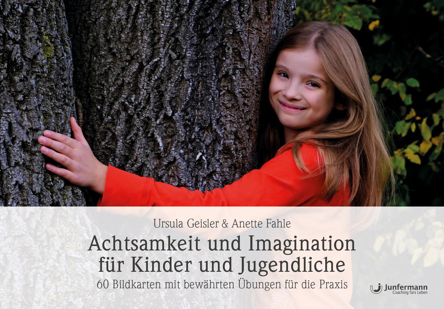 Achtsamkeit und Imagination für Kinder und Jugendliche