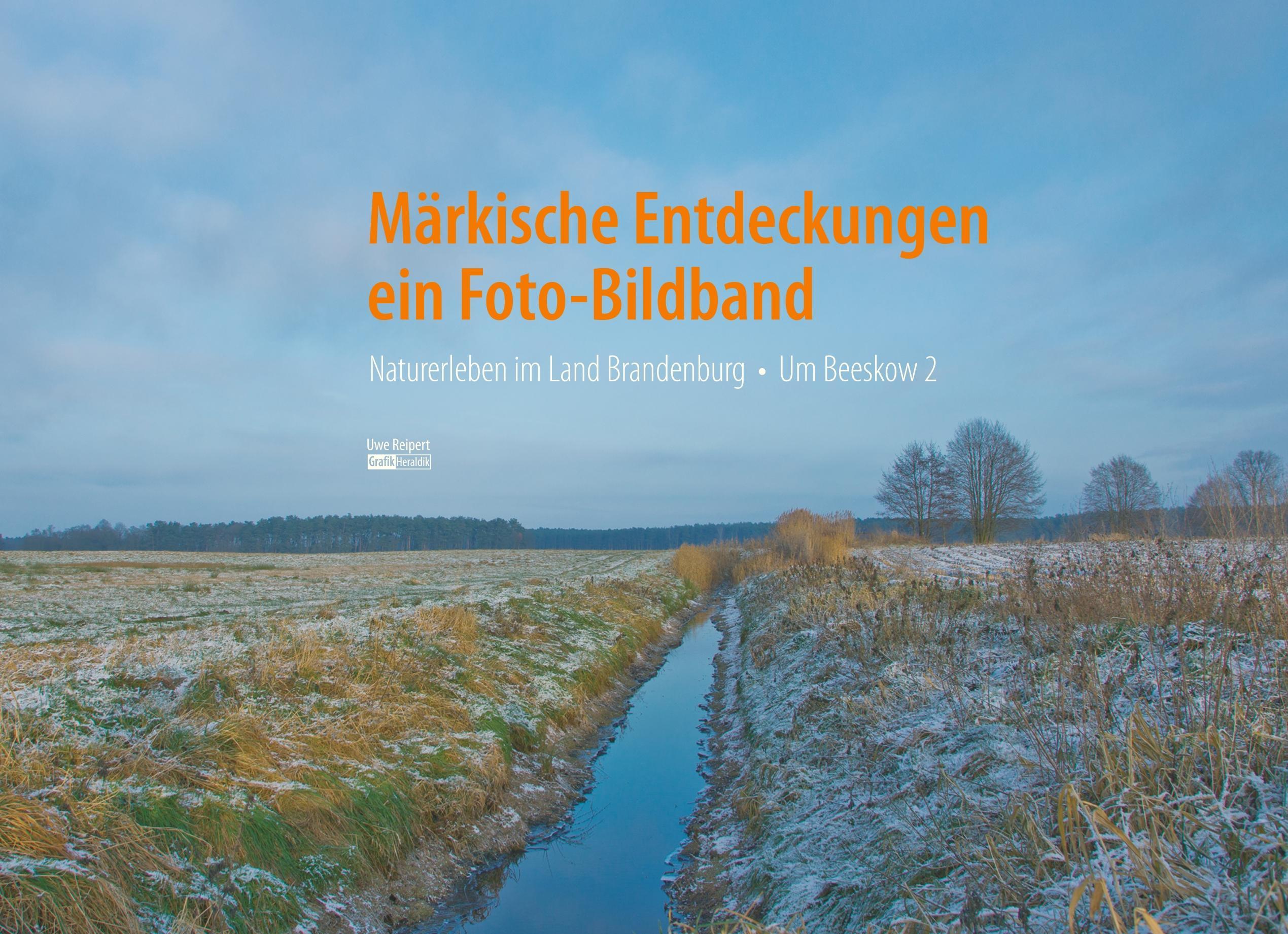 Märkische Entdeckungen - ein Fotobildband Bd.2