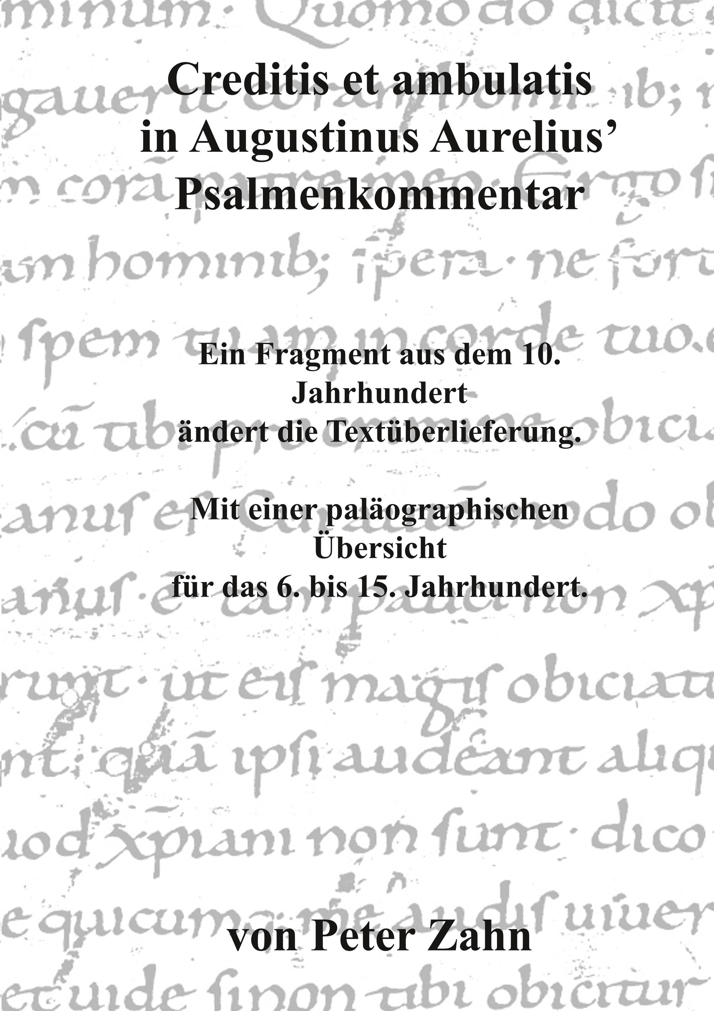 Creditis et ambulatis in Augustinus Aurelius¿ Psalmenkommentar