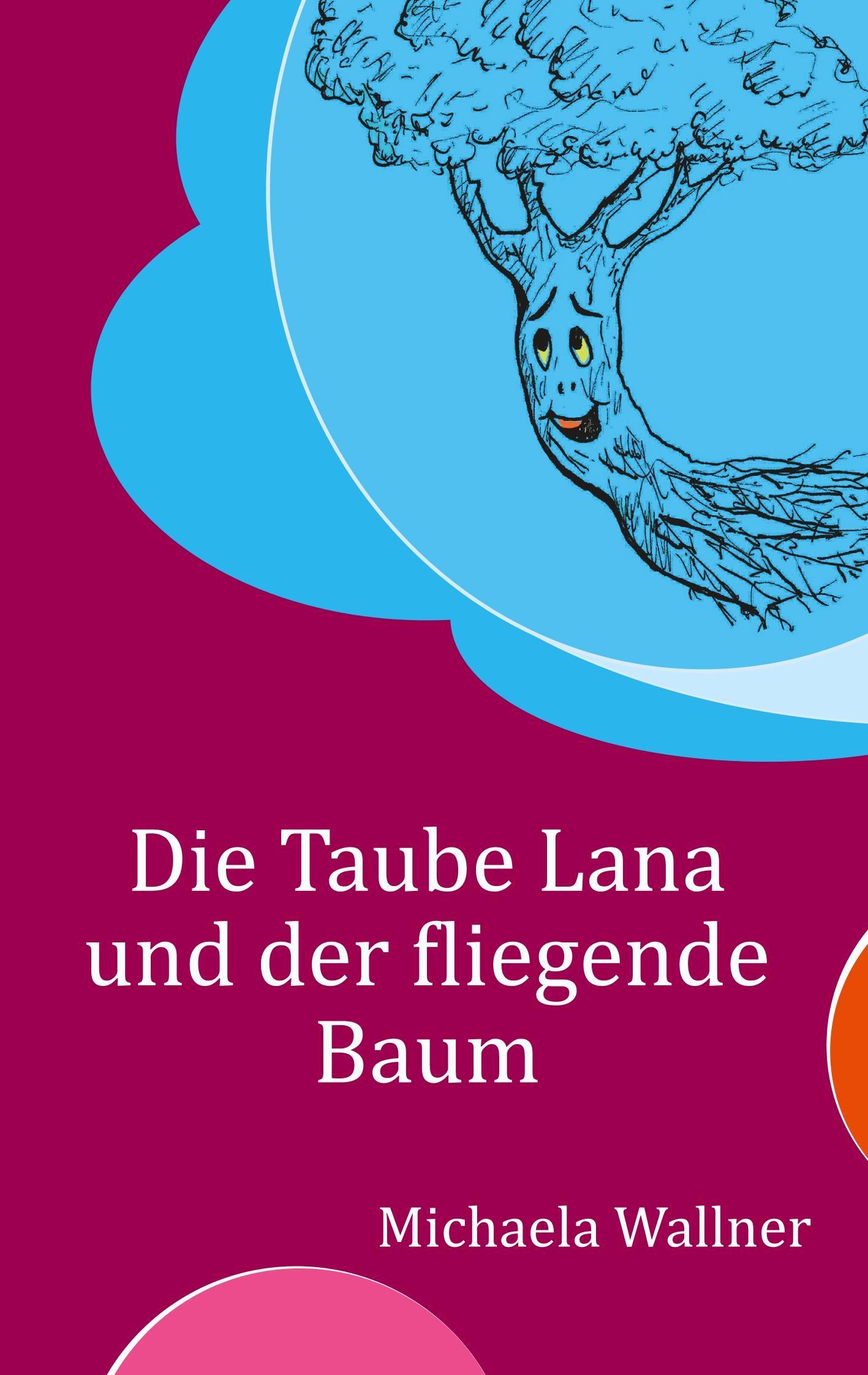 Die Taube Lana und der fliegende Baum