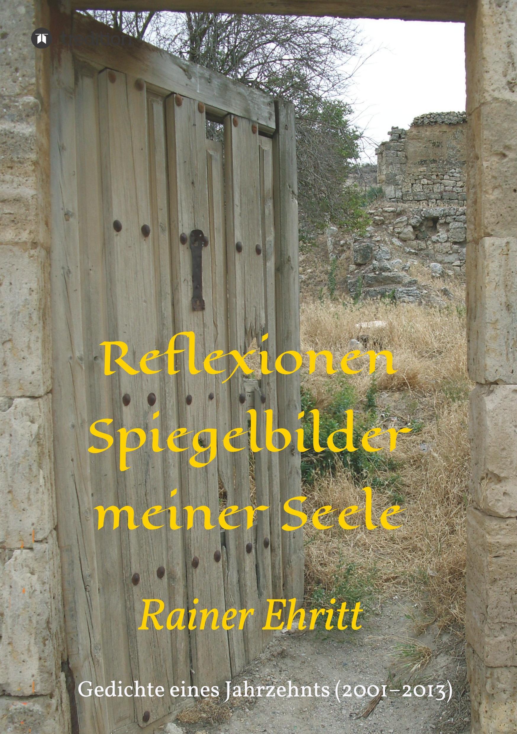 Reflexionen ¿ Spiegelbilder meiner Seele