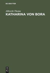 Katharina von Bora