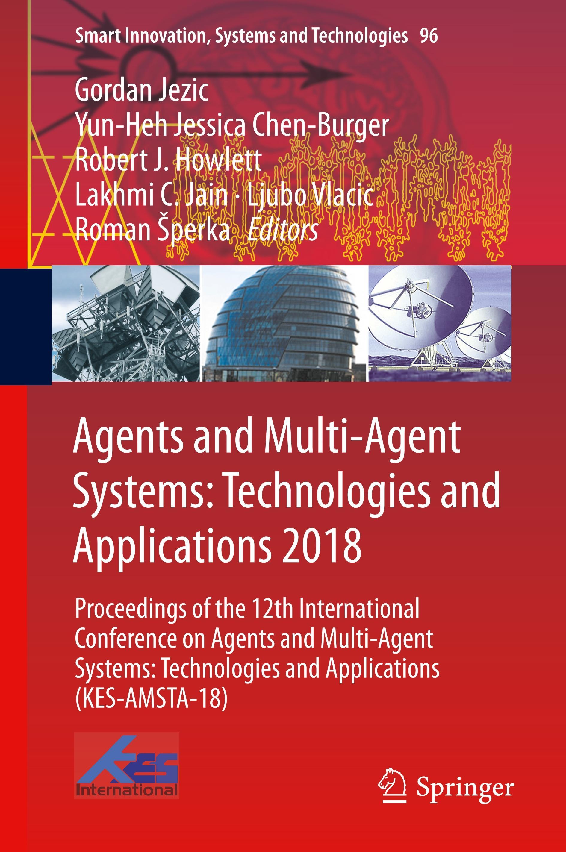 Agents and Multi-Agent Systems: Technologies and Applications 2018